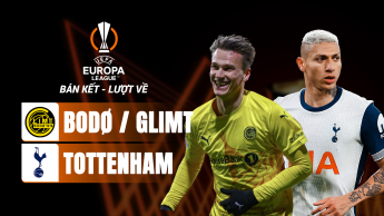 Bodø/Glimt vs Tottenham Hotspur - Bán kết lượt về UEFA Europa League 2024/25