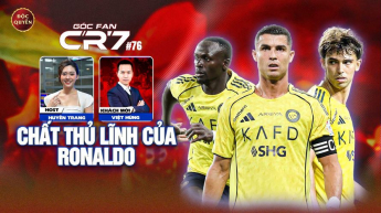 Số 76: Chất thủ lĩnh của Ronaldo- Góc Fan CR7