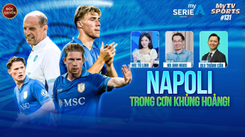 Số 131: Napoli Trong Cơn Khủng Hoảng - MyTV Sports