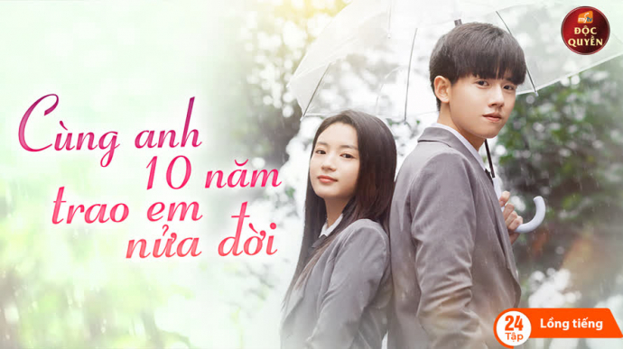 Cùng Anh Mười Năm, Trao Em Nửa Đời