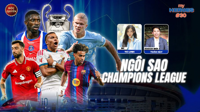 Số 30: Ngôi Sao Champions League - My Heroes