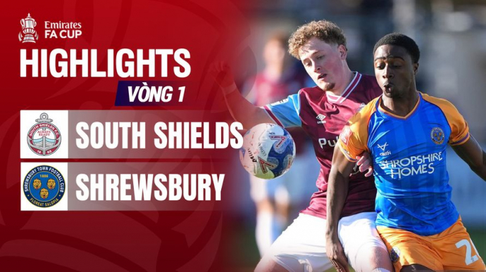 South Shields - Shrewsbury Town Vòng 1 Emirates FA Cup 2025/26