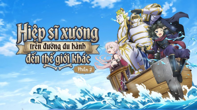 Hiệp Sĩ Xương Trên Đường Du Hành Đến Thế Giới Khác - Phần 2