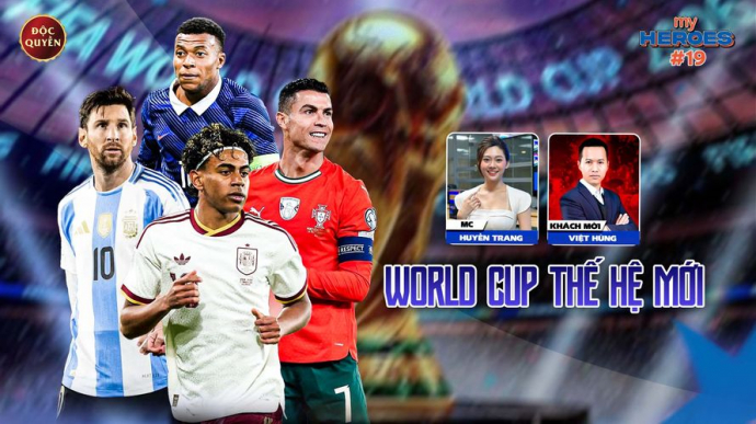 Số 19: World Cup Thế Hệ Mới - My Heroes